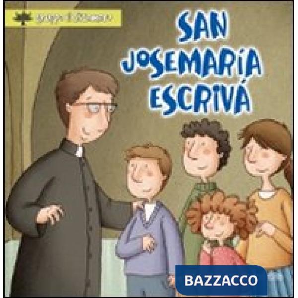 San Josemaría Escrivá. Ediz. illustrata