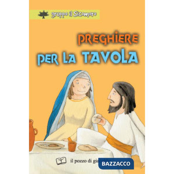 Preghiere per la tavola. Ediz. illustrata