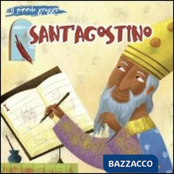 Sant'Agostino. Il piccolo gregge. Ediz. illustrata