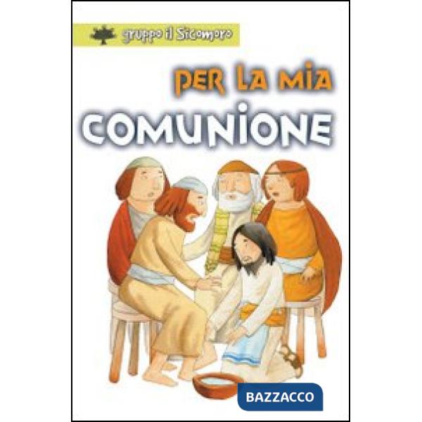 Per la mia comunione. Ediz. illustrata
