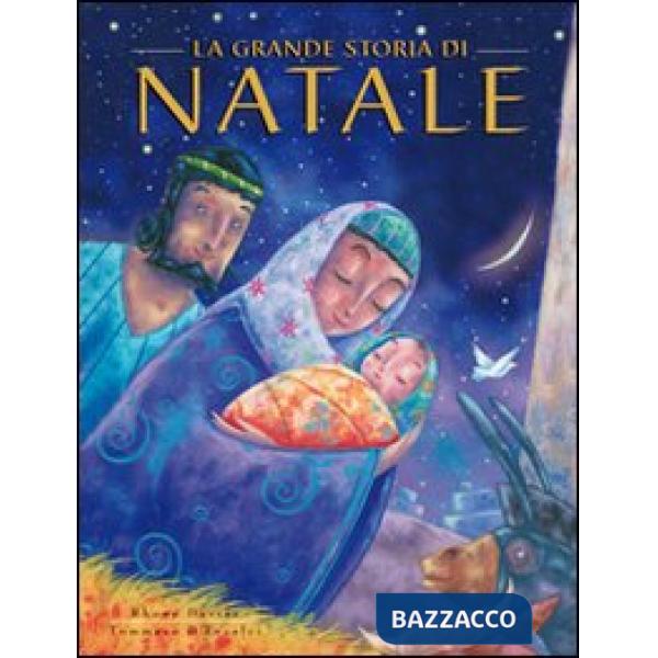 Grande storia di Natale. Ediz. illustrata (La)