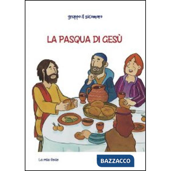 Pasqua di Gesù (La)