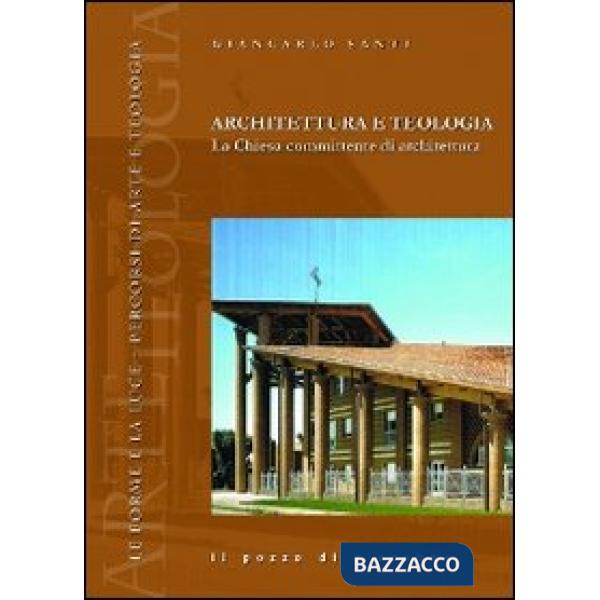 Architettura e teologia. La Chiesa committente di architettura