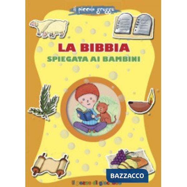 Bibbia spiegata ai bambini. Il piccolo gregge (La)