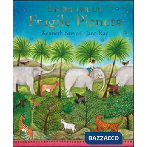 Storie per un fragile pianeta. Ediz. illustrata