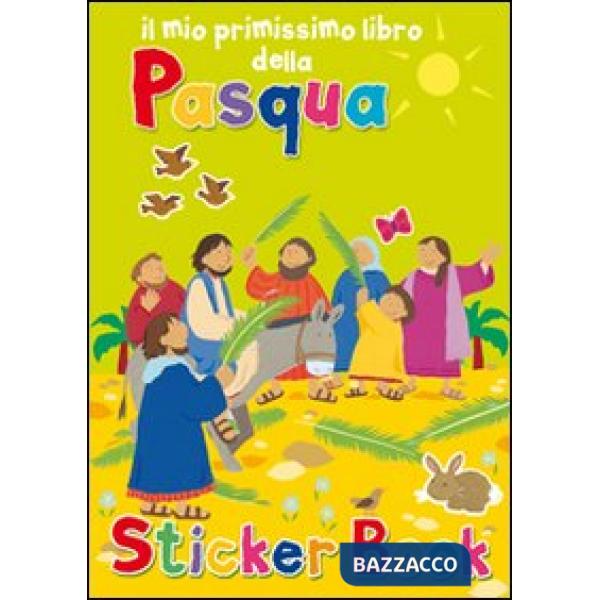 Mio primissimo libro della Pasqua. Con adesivi. Ediz. illustrata (Il)