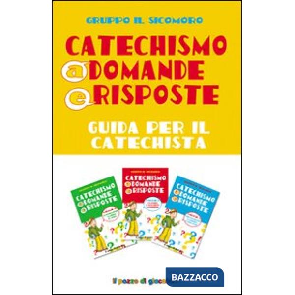 Catechismo a domande e risposte. Guida per il catechista