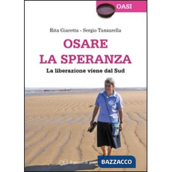 Osare la speranza. La liberazione viene dal Sud
