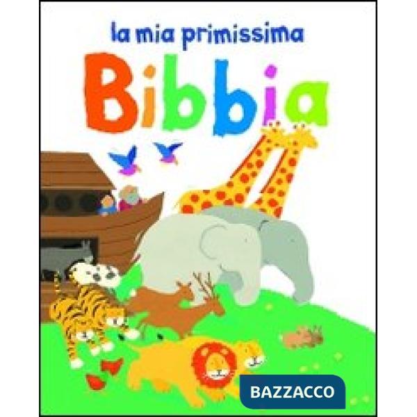 Mia primissima Bibbia. Ediz. illustrata (La)