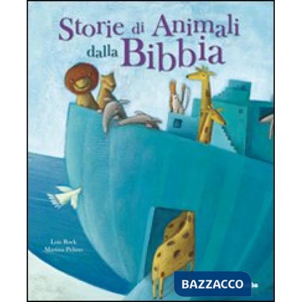 Storie di animali dalla Bibbia. Ediz. illustrata