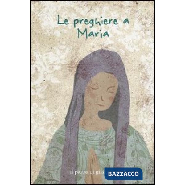 Preghiere a Maria (Le)