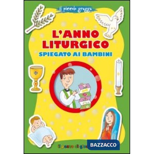 Anno liturgico spiegato ai bambini (L')
