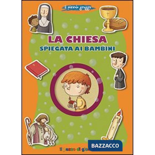 Chiesa spiegata ai bambini. Piccolo gregge (La)