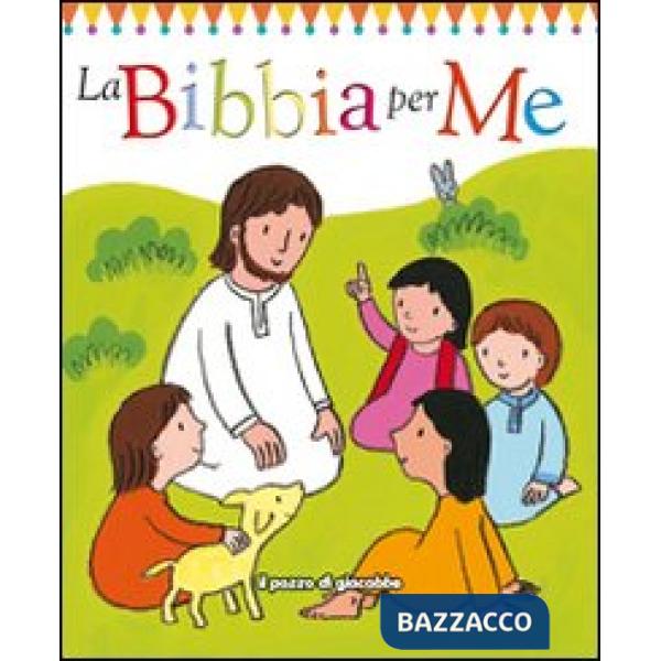 Bibbia per me. Ediz. illustrata (La)
