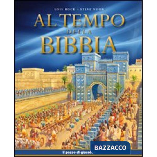 Al tempo della Bibbia