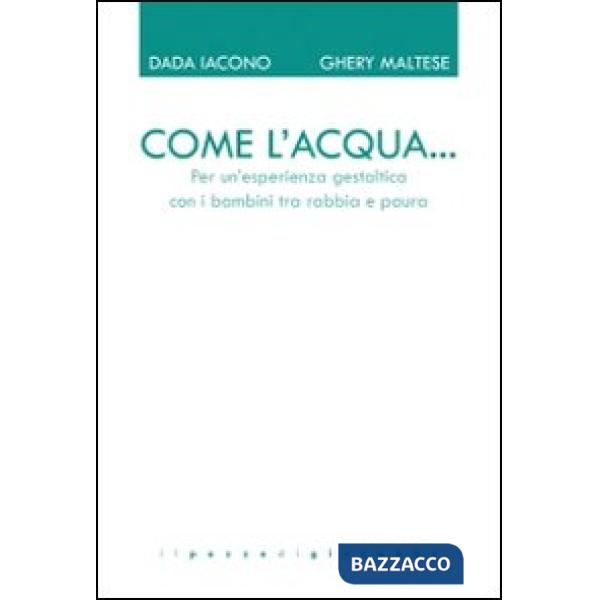 Come l'acqua... Per un'esperienza gestaltica con i bambini tra rabbia e paura