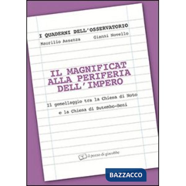 Magnificat alla periferia dell'impero. Il gemellaggio tra la chiesa di Noto e la chiesa di Butembo-Beni (Il)