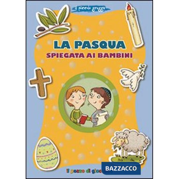 Pasqua spiegata ai bambini. Il piccolo gregge (La)