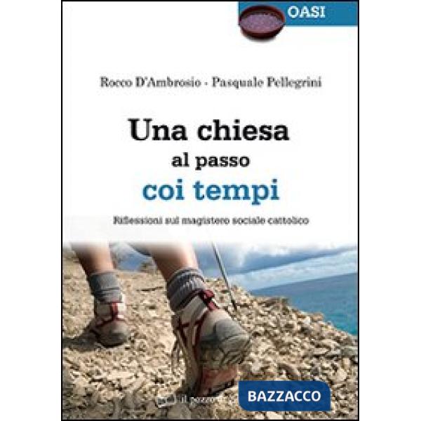 Chiesa al passo coi tempi. Riflessioni sul magistero sociale cattolico (Una)