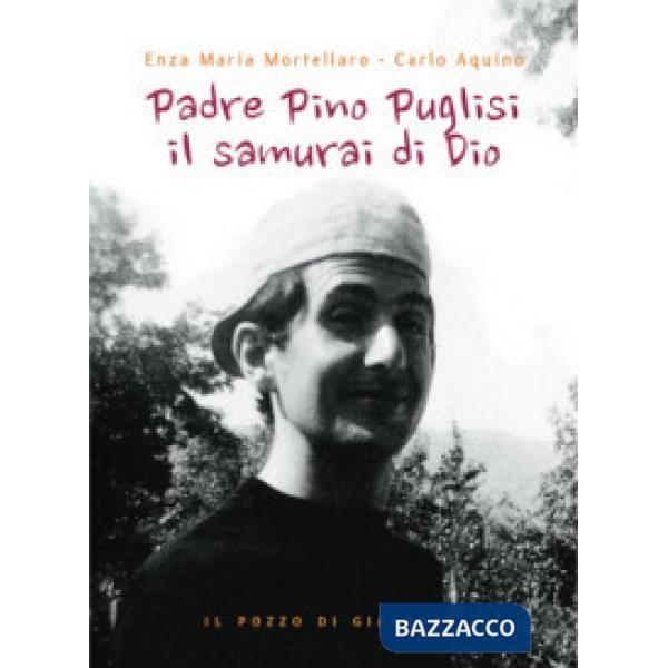 Padre Pino Puglisi il samurai di Dio
