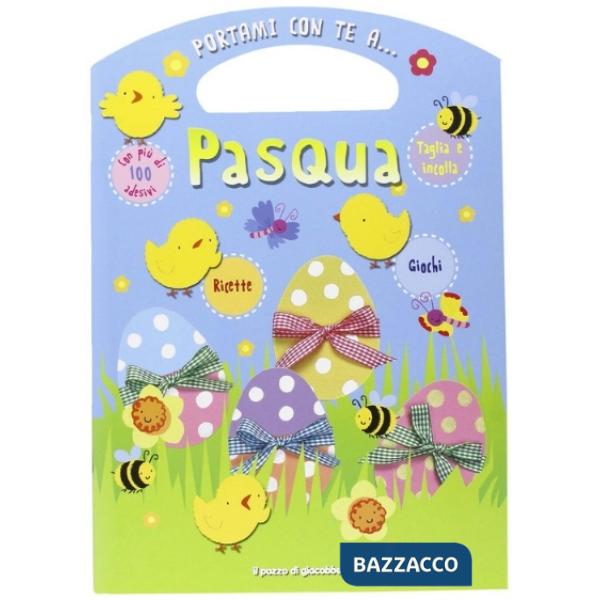 Portami con te a... Pasqua. Ediz. illustrata