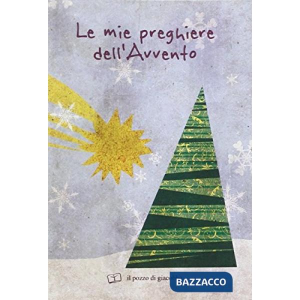 Mie preghiere dell'Avvento (Le)