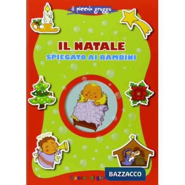 Natale spiegato ai bambini. Il piccolo gregge (Il)