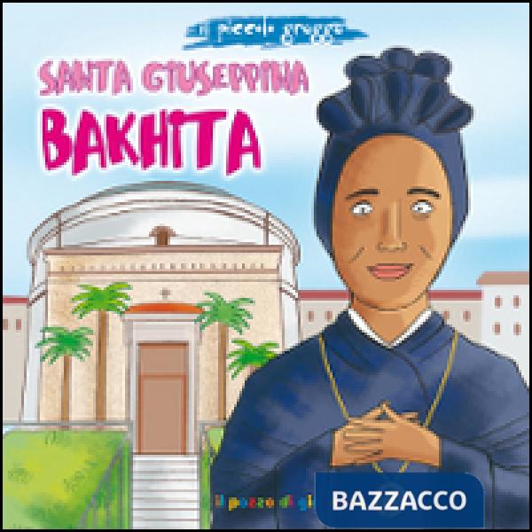 Santa Giuseppina Bakhita. Il piccolo gregge