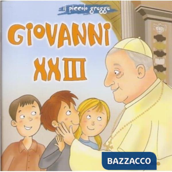 Giovanni XXIII. Il piccolo gregge