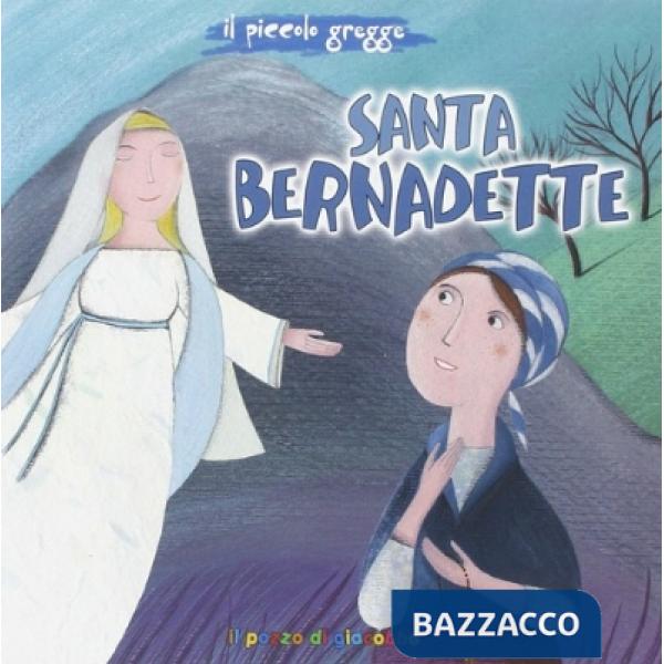 Santa Bernadette. Il piccolo gregge