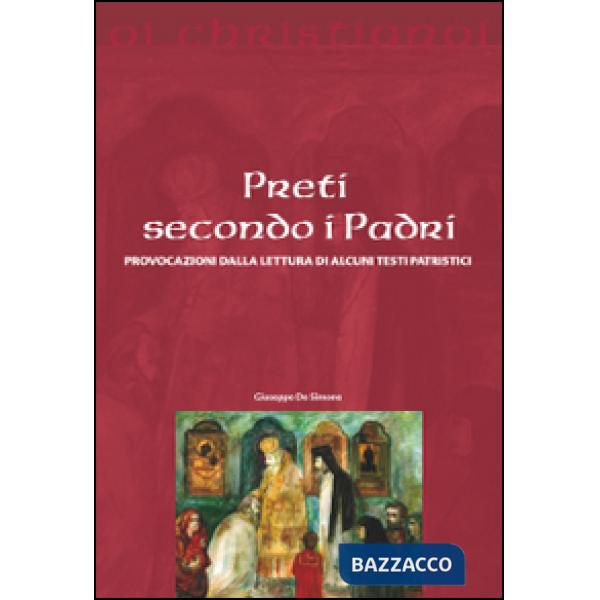 Preti secondo i padri. Provocazioni dalla lettura di alcuni testi patristici