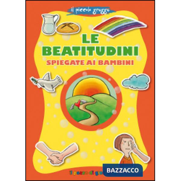 Beatitudini spiegate ai bambini. Il piccolo gregge (Le)