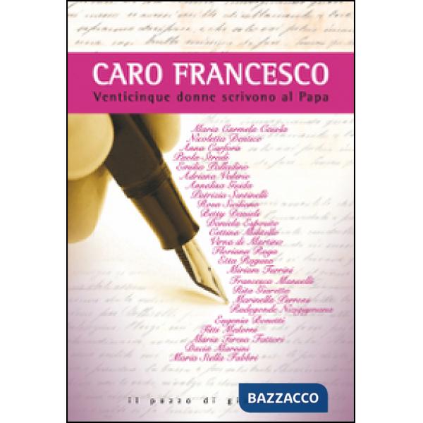 Caro Francesco. Venticinque donne scrivono al papa