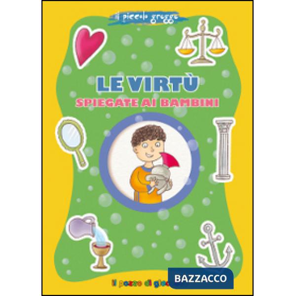 Virtù spiegate ai bambini. Il piccolo gregge (Le)