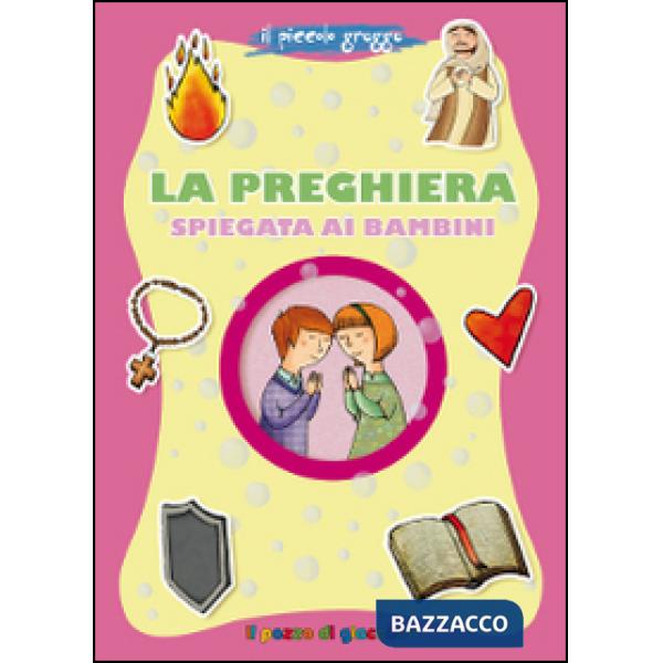 Preghiera spiegata ai bambini. Il piccolo gregge (La)