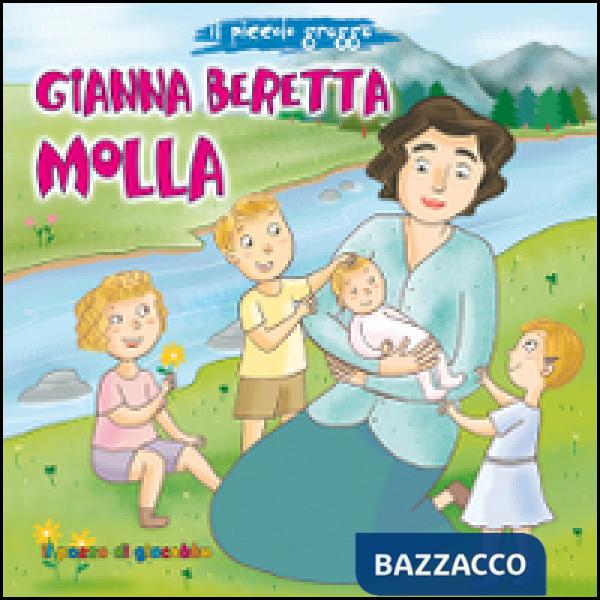 Gianna Beretta Molla. Il piccolo gregge