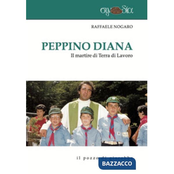 Peppino Diana. Il martire di Terra di Lavoro
