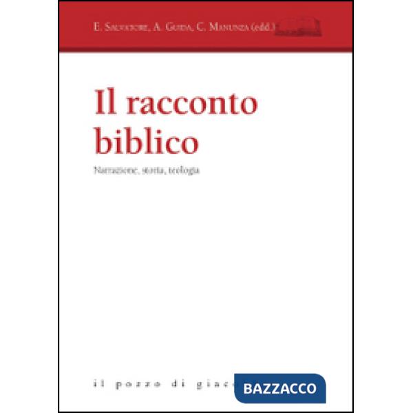 Racconto biblico. Narrazione, storia, teologia (Il)