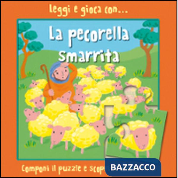 Leggi e gioca con... la pecorella smarrita. Ediz. illustrata