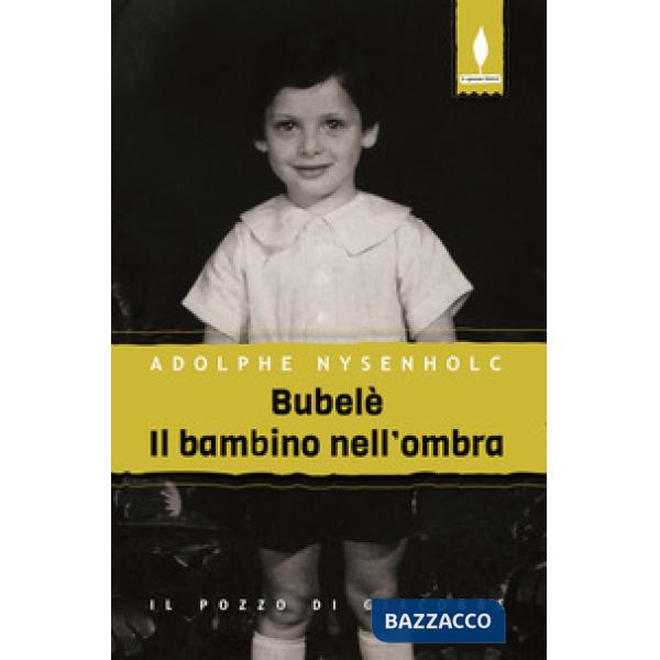 Bubelè. Il bambino nell'ombra