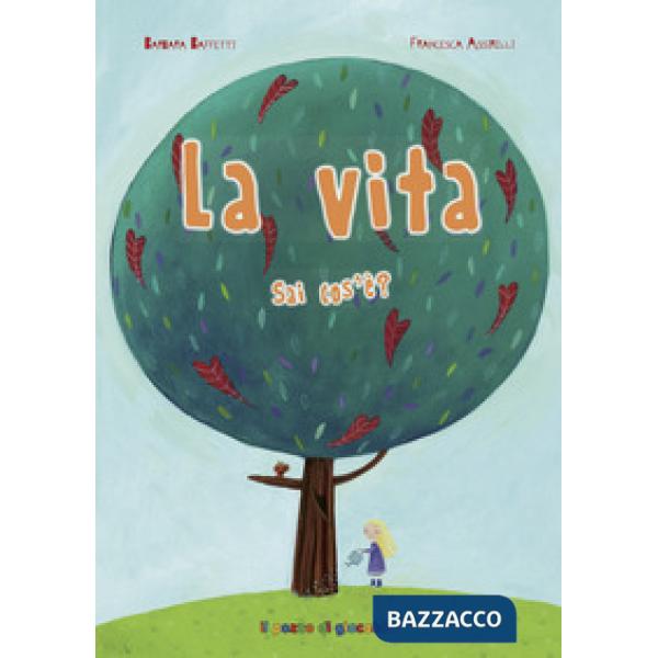 Vita sai cos'è? Ediz. illustrata (La)