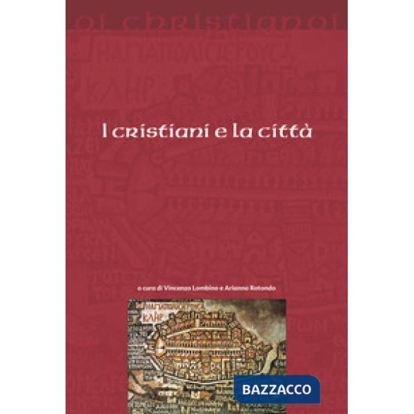 Cristiani e la città (I)