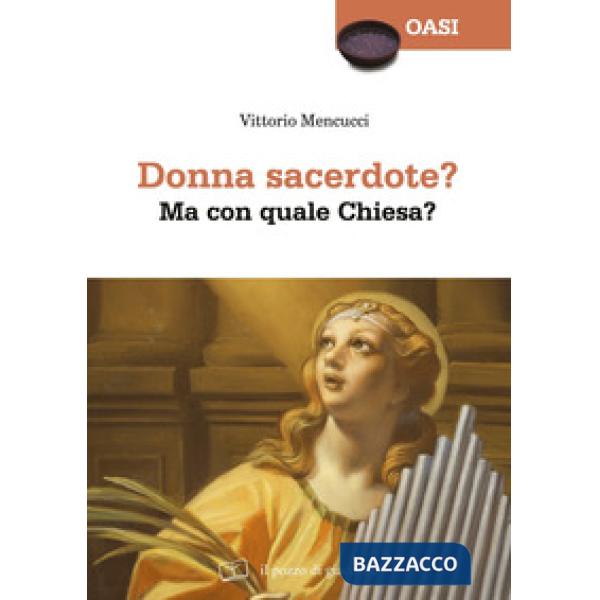 Donna sacerdote? Ma con quale Chiesa?