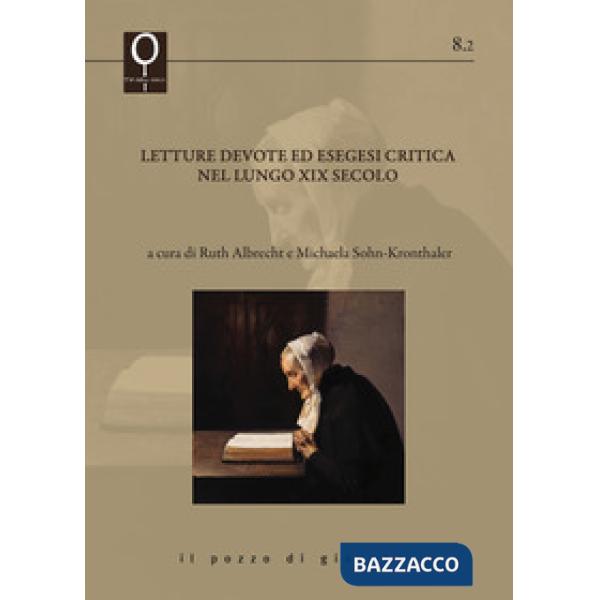 Letture devote ed esegesi critica nel lungo XIX secolo