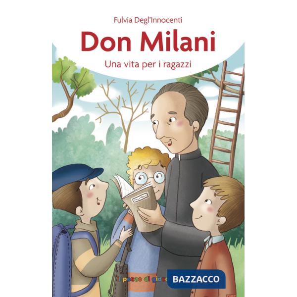 Don Milani. Una vita per i ragazzi