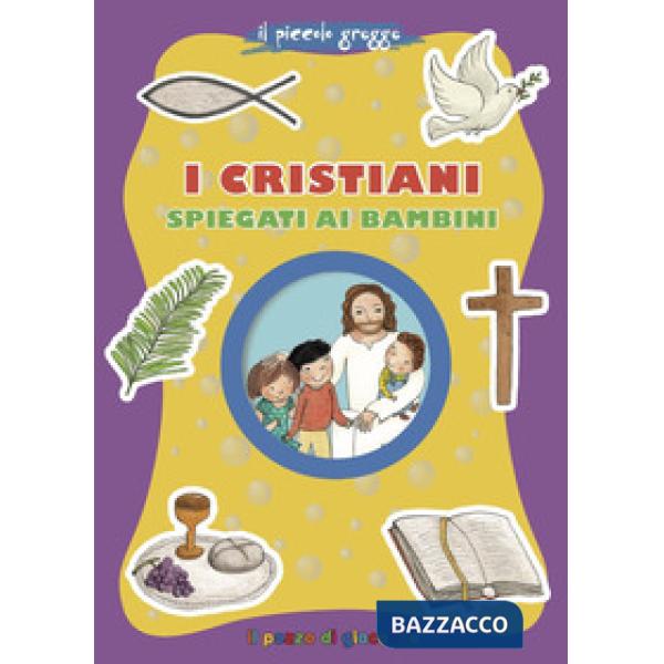 Cristiani spiegati ai bambini (I)