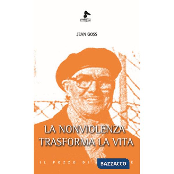 Nonviolenza trasforma la vita (La)