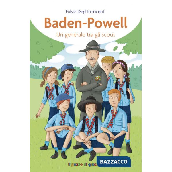 Baden-Powell. Un generale tra gli scout