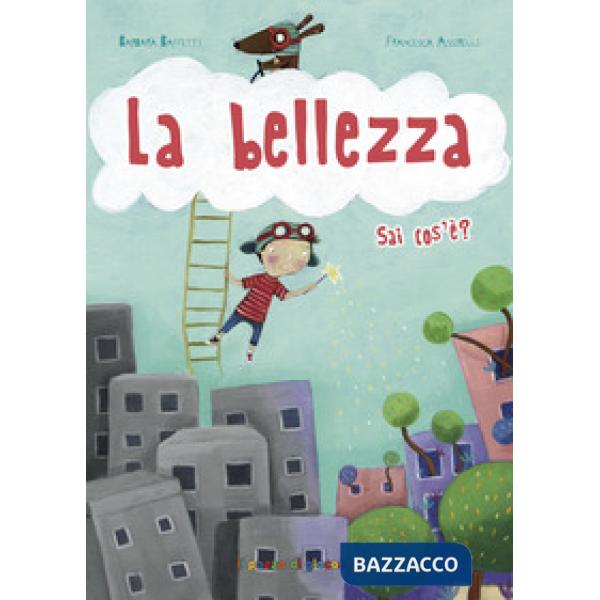 Bellezza sai cos'e'? (La)