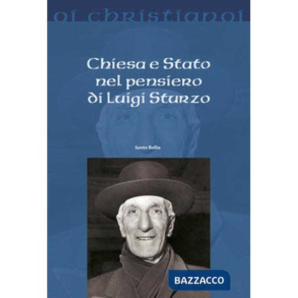 Chiesa e Stato nel pensiero di Luigi Sturzo